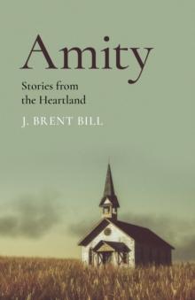 Amity : Stories from the Heartland