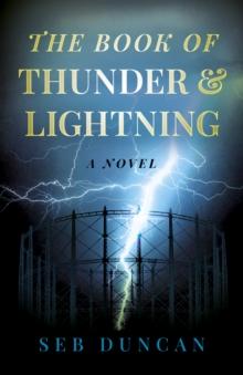 Book of Thunder and Lightning : A Novel