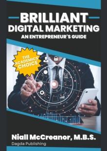 Brilliant Digital Marketing : An Entrepreneur's Guide