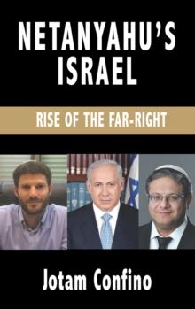 Netanyahu's Israel : Rise of the Far Right