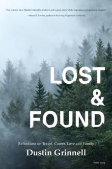 Lost & Found : Reflections on Travel, Career, Love and Family