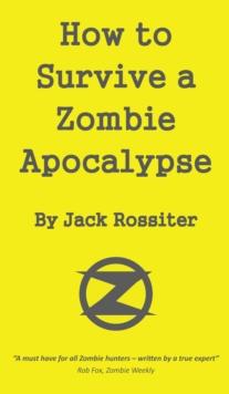 How to Survive a Zombie Apocalypse