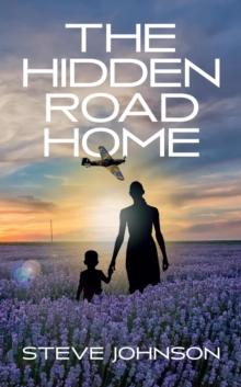 The Hidden Road Home