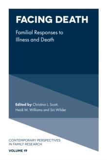 Facing Death : Familial Responses to Illness and Death