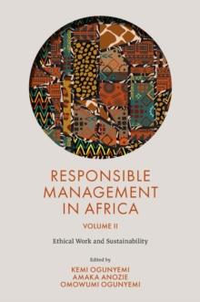 Responsible Management in Africa, Volume 2 : Ethical Work and Sustainability