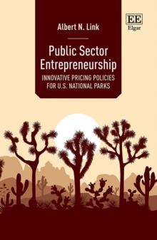 Public Sector Entrepreneurship : Innovative Pricing Policies for U.S. National Parks