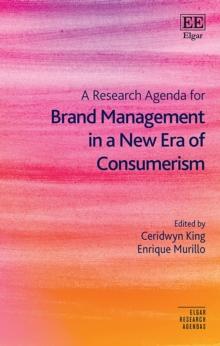 Research Agenda for Brand Management in a New Era of Consumerism