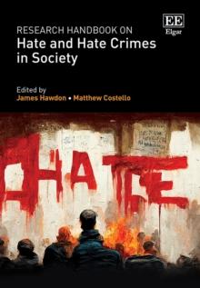 Research Handbook on Hate and Hate Crimes in Society