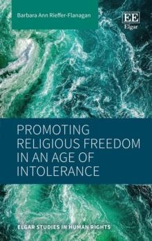 Promoting Religious Freedom in an Age of Intolerance