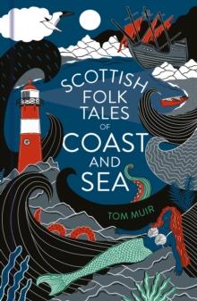 Scottish Folk Tales of Coast and Sea