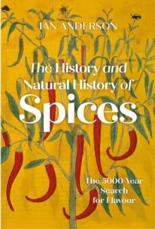 The History and Natural History of Spices