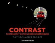 Contrast - Photography on the London Underground : The Tube Mapper Project