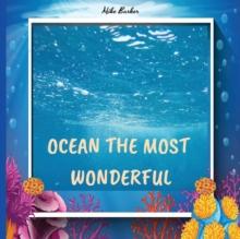 Welcome to the ocean : books about ocean life for kids, who lives in the ocean, ocean life science center preschool, color encyclopedia, ocean books for kids 3-5.