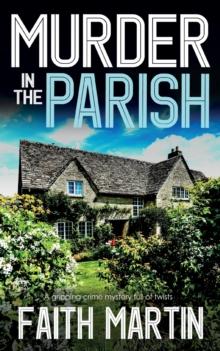 MURDER IN THE PARISH an utterly gripping crime mystery full of twists