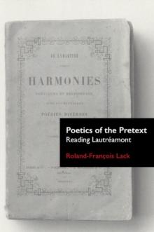 Poetics of the Pretext : Reading Lautreamont