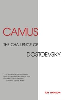 Camus : The Challenge of Dostoevsky