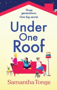 Under One Roof : An uplifting and heartwarming read from Samantha Tonge