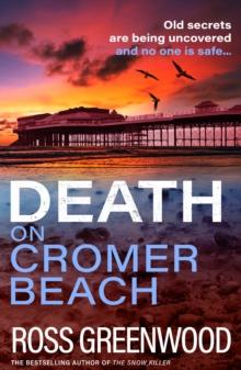 Death on Cromer Beach : Another crime series from bestseller Ross Greenwood