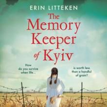 The Memory Keeper of Kyiv : A powerful, important historical novel