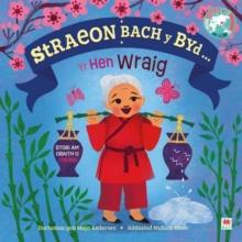 Straeon Bach y Byd... a'r Hen Wraig / Old Woman