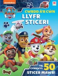 Paw Patrol: Cwrdd a'r Cwn: Llyfr Sticeri