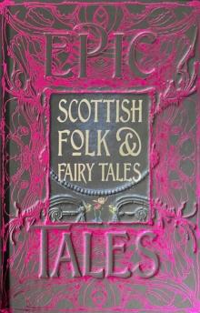 Scottish Folk & Fairy Tales : Epic Tales