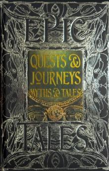 Quests & Journeys Myths & Tales : Epic Tales