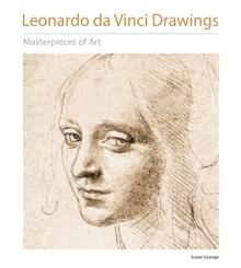 Leonardo da Vinci Drawings Masterpieces of Art