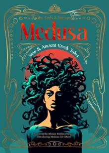 Medusa : New & Ancient Greek Tales