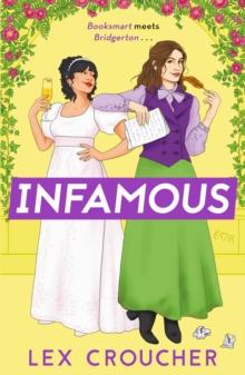 Infamous : 'Bridgerton's wild little sister. So much fun!' Sarra Manning