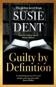 Guilty by Definition : Discover the debut mystery novel from Countdown's Susie Dent