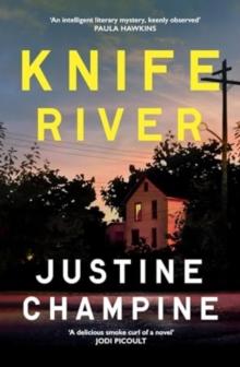 Knife River : A captivating and atmospheric slow-burn debut thriller