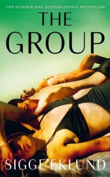 The Group : THE NUMBER ONE INTERNATIONAL BESTSELLER