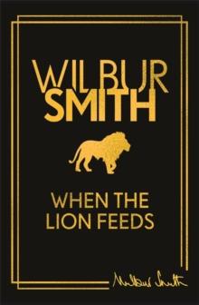 When the Lion Feeds : The book that started it all