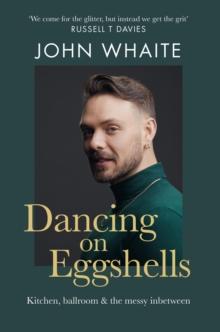 Dancing on Eggshells : Kitchen, ballroom & the messy inbetween