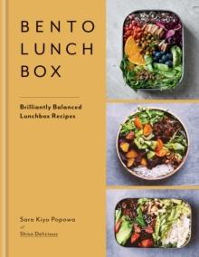 Bento Lunchbox : Brilliantly Balanced Lunchbox Recipes