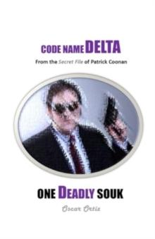 One Deadly Souk : From The Secret File Of Patrick Coonan