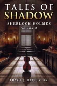 Sherlock Holmes : Tales of Shadow