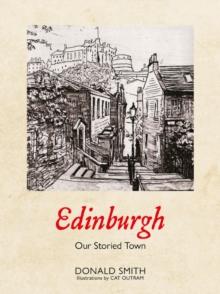 Edinburgh : Our Storied Town