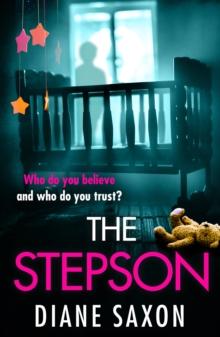 The Stepson : A completely addictive psychological thriller from Diane Saxon