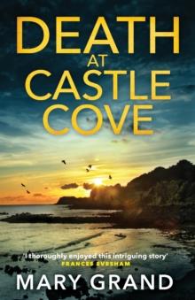 Death at Castle Cove : The start of a cozy murder mystery series from Mary Grand