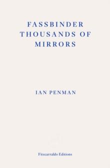 Fassbinder Thousands of Mirrors