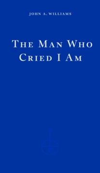 The Man Who Cried I Am