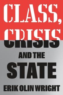 Class, Crisis and the State