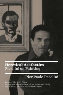 Heretical Aesthetics : Pasolini on Painting