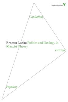 Politics and Ideology in Marxist Theory : Capitalism, Fascism, Populism