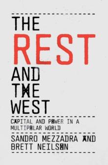 The Rest and the West : Capital and Power in a Multipolar World