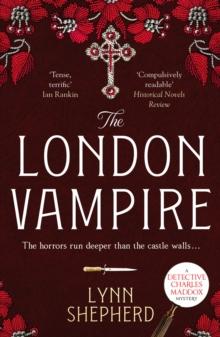 The London Vampire : A pulse-racing, intensely dark historical crime novel