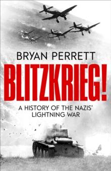 Blitzkrieg! : A History of the Nazis' Lightning War