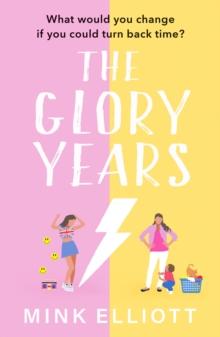 The Glory Years : An uplifting, hilarious page turner that will make you laugh out loud!